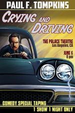 Watch Paul F. Tompkins: Crying and Driving (TV Special 2015) 1channel