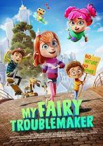 Watch My Fairy Troublemaker 1channel