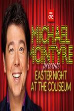 Watch Michael McIntyre's Easter Night at the Coliseum 1channel