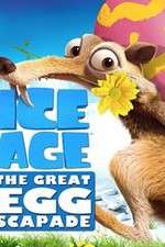 Watch Ice Age: The Great Egg-Scapade 1channel