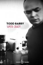 Watch Todd Barry Super Crazy 1channel