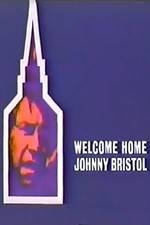 Watch Welcome Home, Johnny Bristol 1channel