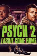Watch Psych 2: Lassie Come Home 1channel
