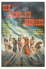 Watch Six Kung Fu Heroes 1channel