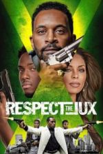 Watch Respect the Jux 1channel