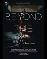 Watch Beyond the Wall 1channel