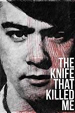 Watch The Knife That Killed Me 1channel