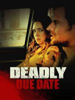 Watch Deadly Due Date 1channel