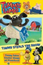 Watch Timmy Time: Timmy Steals the Show 1channel