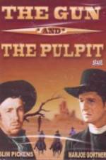 Watch The Gun and the Pulpit 1channel