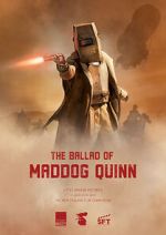 Watch The Ballad of Maddog Quinn (Short 2022) 1channel