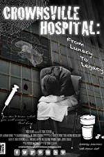Watch Crownsville Hospital: From Lunacy to Legacy 1channel