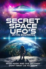 Watch Secret Space UFOs - In the Beginning 1channel