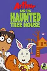 Watch Arthur and the Haunted Tree House 1channel