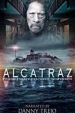 Watch Alcatraz Prison Escape: Deathbed Confession 1channel