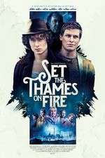 Watch Set the Thames on Fire 1channel