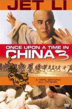 Watch Once Upon a Time in China 3 1channel