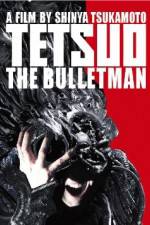 Watch Tetsuo The Bullet Man 1channel