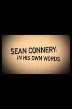 Watch Sean Connery: In His Own Words 1channel