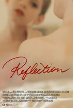 Watch Reflection (Short 2014) 1channel
