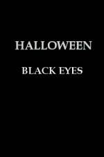 Watch Halloween Black Eyes 1channel