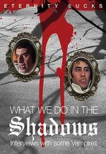 Watch What We Do in the Shadows: Interviews with Some Vampires 1channel