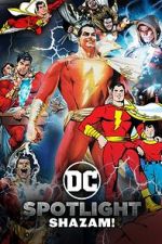 Watch DC Spotlight: Shazam 1channel