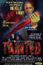 Watch Tainted 1channel