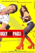 Watch Ugly Aur Pagli 1channel