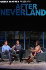 Watch Oprah Winfrey Presents: After Neverland 1channel