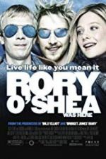 Watch Rory O\'Shea Was Here 1channel