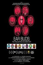 Watch Ear Buds: The Podcasting Documentary 1channel