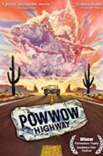 Watch Powwow Highway 1channel