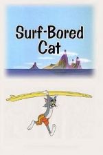Watch Surf-Bored Cat 1channel