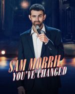 Watch Sam Morril: You've Changed (TV Special 2024) 1channel