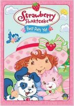 Watch Strawberry Shortcake: Best Pets Yet 1channel