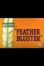 Watch Feather Bluster (Short 1958) 1channel