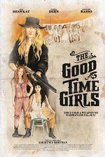 Watch The Good Time Girls 1channel