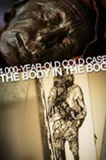 Watch 4,000-Year-Old Cold Case: The Body in the Bog 1channel