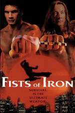 Watch Fists of Iron 1channel
