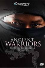 Watch Ancient Warriors Ninja Shaolin And Samurai 1channel