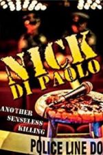 Watch Nick Di Paolo: Another Senseless Killing 1channel