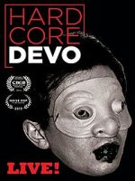 Watch Hardcore Devo Live! 1channel