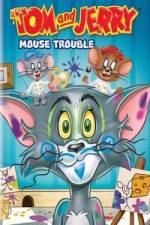 Watch Tom And Jerry Mouse Trouble 1channel