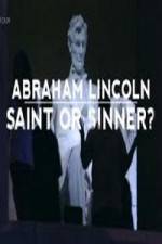 Watch Abraham Lincoln Saint or Sinner 1channel