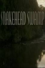 Watch SnakeHead Swamp 1channel