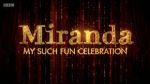 Watch Miranda: My Such Fun Celebration 1channel