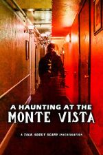 Watch A Haunting at the Monte Vista 1channel