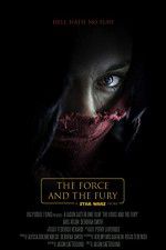 Watch Star Wars: The Force and the Fury 1channel
