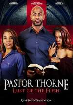 Watch Pastor Thorne: Lust of the Flesh 1channel